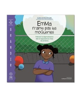 Couverture_Emma n'aime pas les moqueries : Prévenir la stigmatisation liée à l'apparence chez les enfants