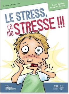 Couverture_Le Stress, Ça Me Stresse!!!