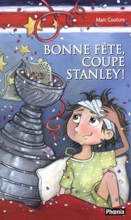 Couverture_Bonne fête coupe Stanley !
