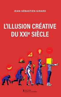 Couverture_illusion créative du xxie siècle