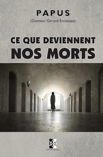 Couverture_Ce que deviennent nos Morts