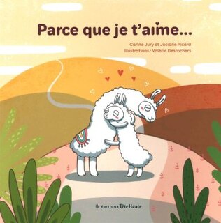 Parce que je t'aime...