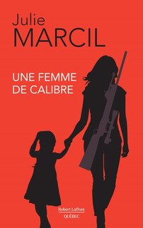 Front cover_Une femme de calibre