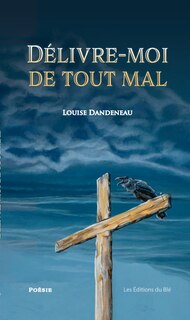 Couverture_D&eacute;livre-moi de tout mal