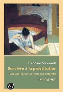 Front cover_Survivre à la prostitution : les voix qu'on ne veut pas entendre