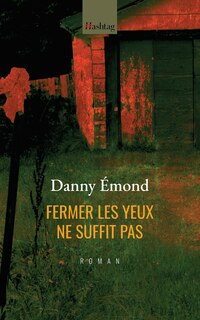 Front cover_Fermer les yeux ne suffit pas