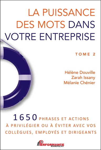 Couverture_La puissance des mots dans votre entreprise : 1650 phrases et actions à privilégier ou à éviter avec vos collègues, employés et dirigeants