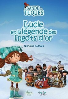 Lucie et la légende des lingots d'or