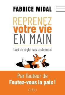 Front cover_Reprenez votre vie en main : l'art de régler ses problèmes