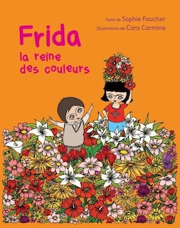 Front cover_Frida, la reine des couleurs