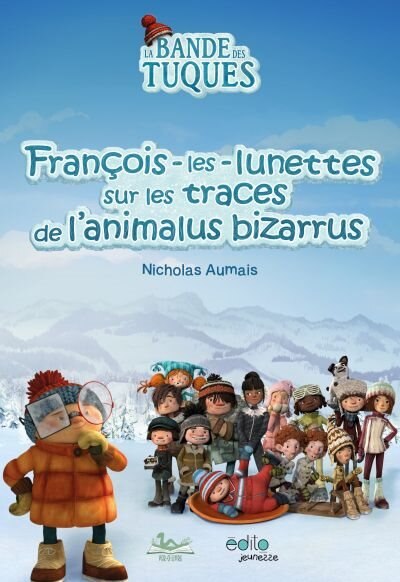 Front cover_François-les-lunettes sur les traces de l'animalus bizarrus