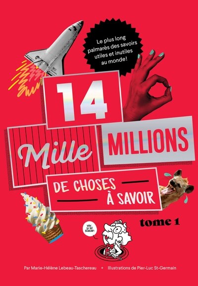 14 MILLE MILLIONS DE CHOSES À SAVOIR TOME 1