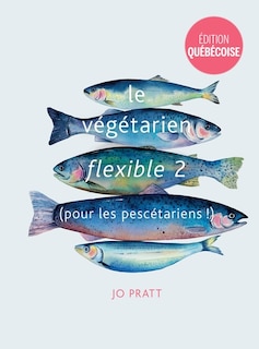 Front cover_Le v&eacute;g&eacute;tarien flexible