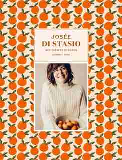 Mes carnets de saison - Automne-hiver by Josée Di Stasio