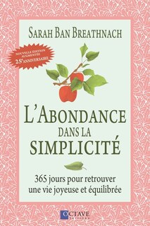 Couverture_L'abondance dans la simplicité : 365 jours pour retrouver une vie joyeuse et équilibrée