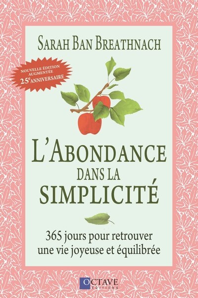 Couverture_L'abondance dans la simplicité : 365 jours pour retrouver une vie joyeuse et équilibrée