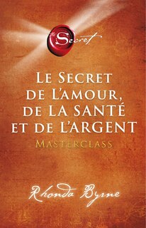 Front cover_Le secret de l'amour, de la santé et de l'argent
