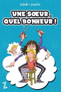 Couverture_Une soeur, quel bonheur !