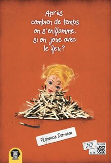 Front cover_Après combien de temps on s'enflamme, si on joue avec le feu ?