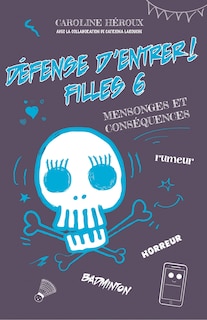 Front cover_Défense d'entrer! Filles 06 : Menteuse professionnelle