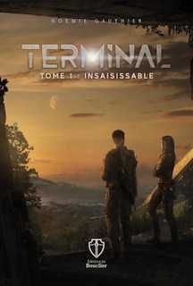 Front cover_TERMINAL TOME 1 -INSAISISSABLE