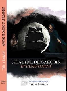 Front cover_Adalyne de Garçois et l'enlèvement