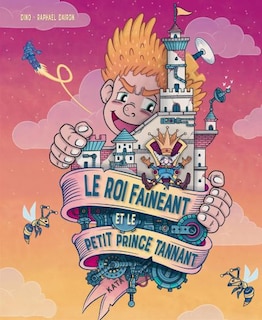 Front cover_Le roi fainéant et le petit prince tannant