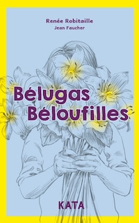 Front cover_BÉLOUGAS BÉLOUFILLES