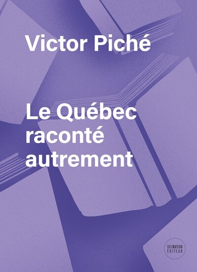 Front cover_LE QUÉBEC RACONTÉ AUTREMENT