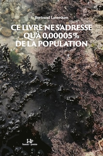 Front cover_Ce livre ne s'adresse qu'à 0,00005 % de la population