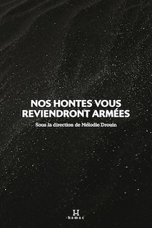 Front cover_Nos Hontes Vous Reviendront Arm&eacute;es