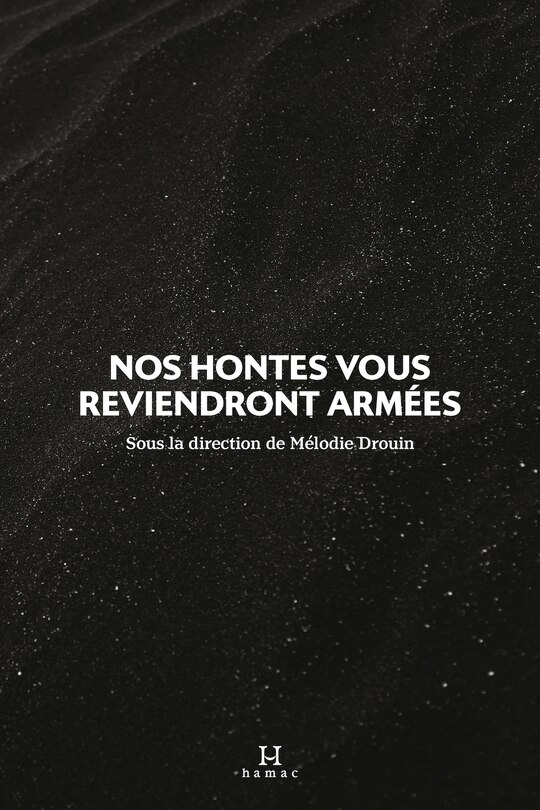 Front cover_Nos Hontes Vous Reviendront Arm&eacute;es