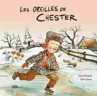 Oreilles de Chester (Les) de Anne Renaud