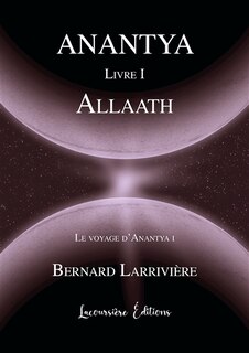 Le Voyage d'Anantya, tome 1: Dystopie fantastique