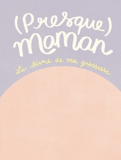 Front cover_(Presque) maman