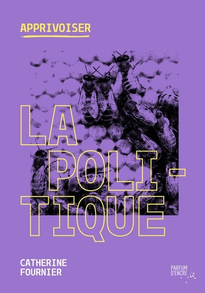 Front cover_Apprivoiser la politique
