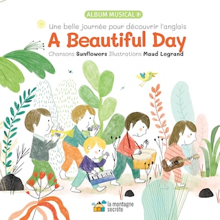 A beautiful day: Une belle journée pour découvrir l'anglais