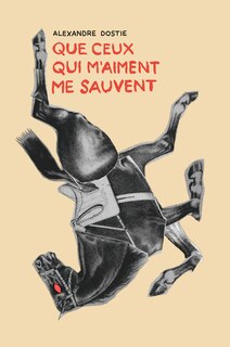 Front cover_Que ceux qui m'aiment me sauvent