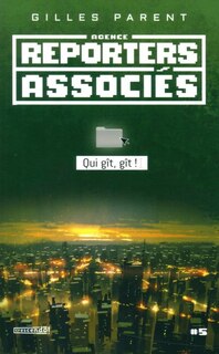 Couverture_AGENCE REPORTERS ASSOCIÉS Qui git, git!