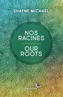 Front cover_Nos racines / Our Roots