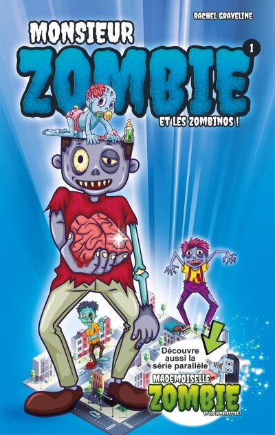 Couverture_MONSIEUR ZOMBIE et les Zombinos !