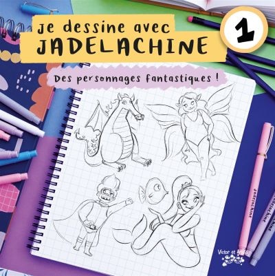 Je dessine avec Jadelachine Tome 1