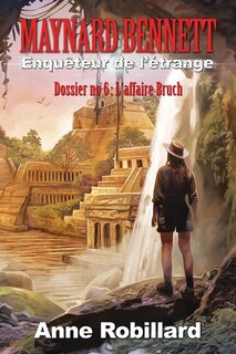 Couverture_MAYNARD BENNETT ENQUETEUR DE L'&Eacute;TRANGE T06