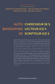 Couverture_Autobiographies de chercheur.se.s, lecteur.ice.s, scripteur.ice.s
