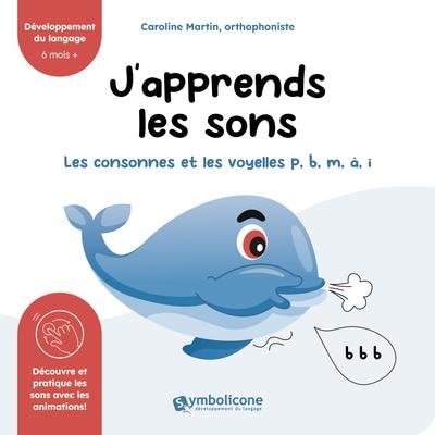 Couverture_J'apprends les sons. les consonnes et les voyelles p, b, m, a, i