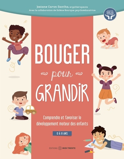 Front cover_Bouger pour grandir : Comprendre et favoriser le développement moteur des enfants (0 à 8 ans)