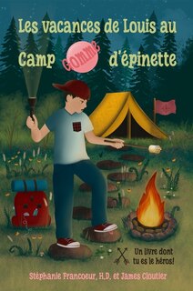 Couverture_Les vacances de Louis au Camp Gomme d'épinette