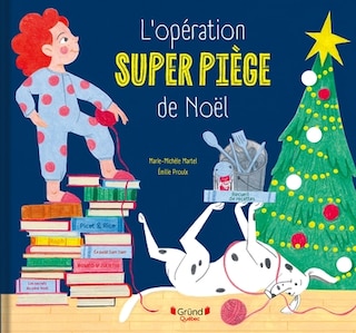 Couverture_L'op&eacute;ration super pi&egrave;ge de no&euml;l
