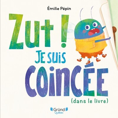 Couverture_Zut, je suis coinc&eacute;e dans le livre
