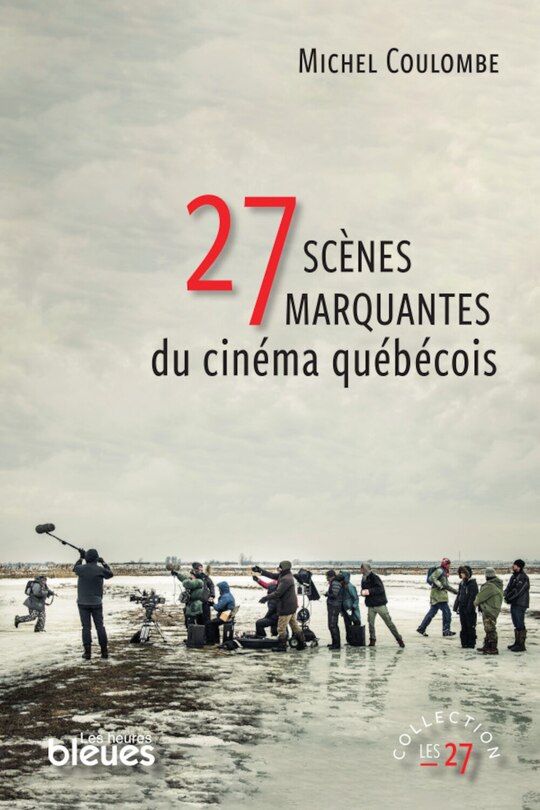 Front cover_27 scènes marquantes du cinéma québécois